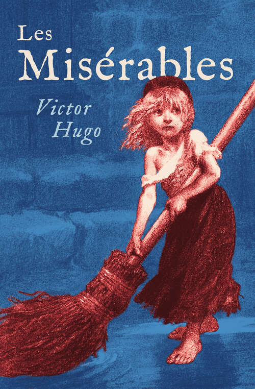 Book cover of Les Misérables: Part First: Fantine, Volume 1 (Digital Original) (Les\mis&#65533;rables Ser.: Vol. 1)