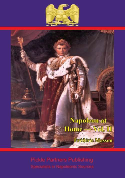 Book cover of Napoleon at Home — Vol. II