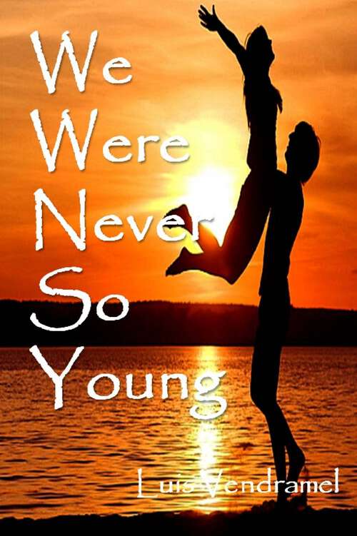 Book cover of We Were Never So Young