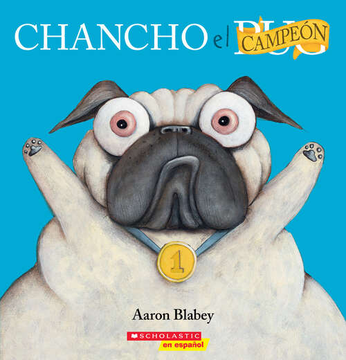 Book cover of Chancho el campeón (Chancho el pug)