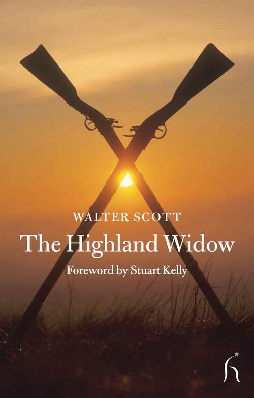 Book cover of The Highland Widow (Hesperus Classics)