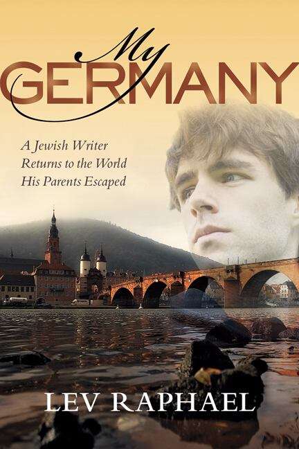 Book cover of My Germany: A Jewish Writer Returns to the World His Parents Escaped