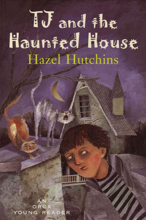 Book cover of TJ and the Haunted House (Orca Young Readers)