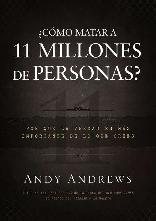 Book cover of ¿Cómo matar a 11 millones de personas?