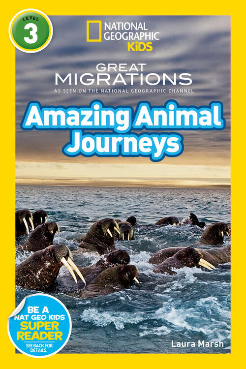 Book cover of Great Migrations Amazing Animal Journeys (Readers)
