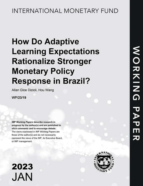 Book cover of How Do Adaptive Learning Expectations Rationalize Stronger Monetary Policy Response in Brazil?