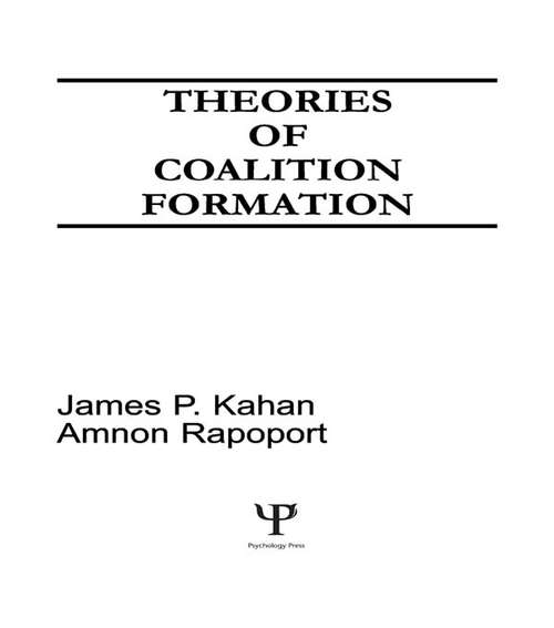 Theories of Coalition Formation (Basic Studies in Human Behavior Series)
