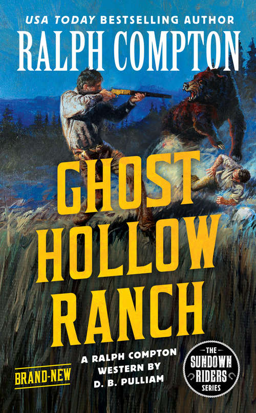 Book cover of Ralph Compton Ghost Hollow Ranch (The Sundown Riders Series)