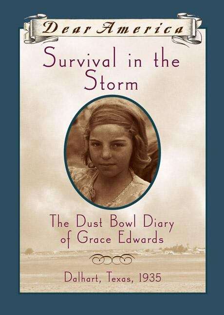 Book cover of Survival in the Storm: The Dust Bowl Diary of Grace Edwards (Dear America)