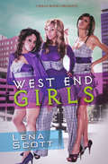 West End Girls: Summer Madness (West End Girls #1)