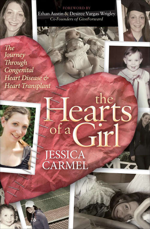 Book cover of The Hearts of a Girl: The Journey Through Congenital Heart Disease & Heart Transplant