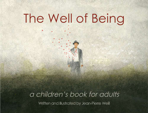 Book cover of The Well of Being: A Children's Book for Adults