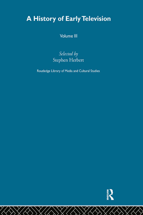 Book cover of A History Of Early Television Vol 3