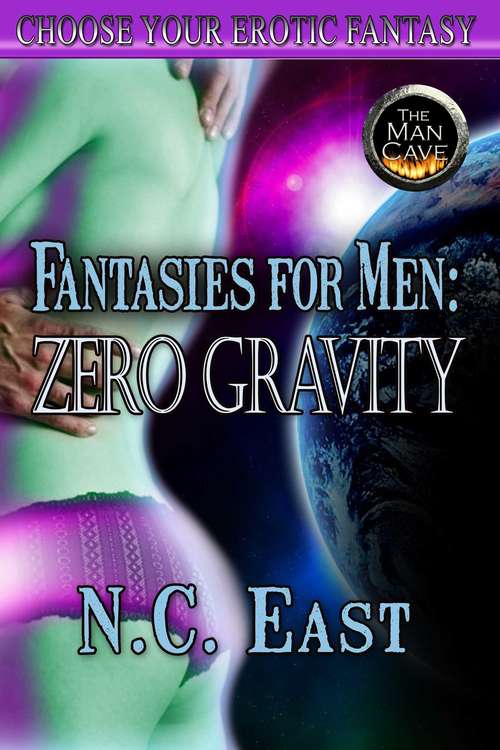 Book cover of Zero Gravity (Fantasies for Men)