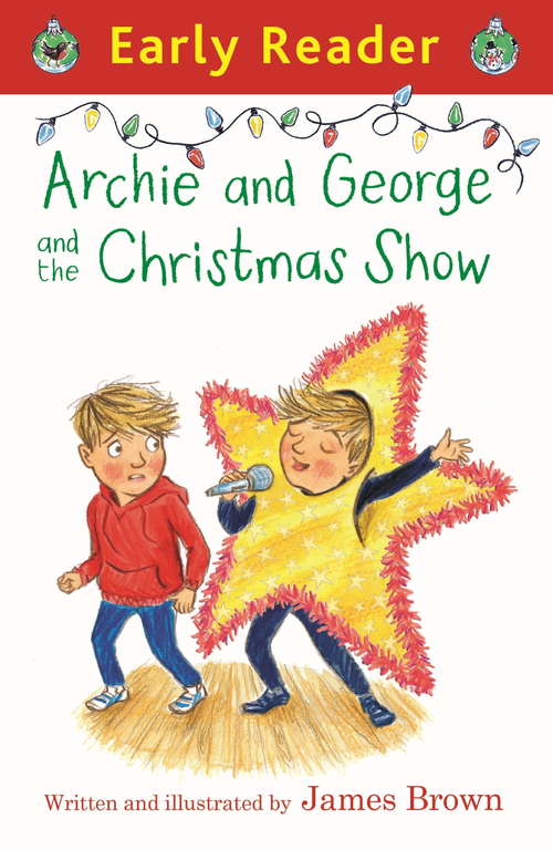 Archie and George and the Christmas Show (Early Reader)