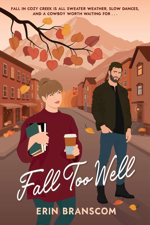 Book cover of Fall Too Well: A Novel (Cozy Creek Collection)
