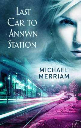 Book cover of Last Car to Annwn Station