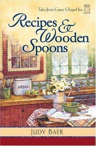 Book cover of Recipes and Wooden Spoons (Tales from Grace Chapel Inn #3)