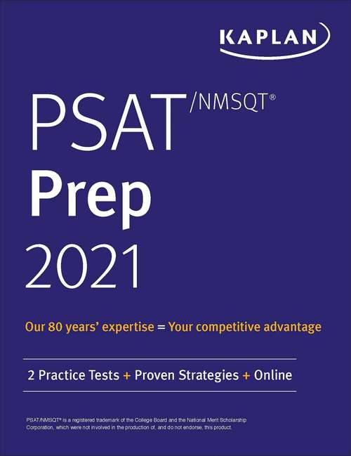 Book cover of PSAT/NMSQT Prep 2021: 2 Practice Tests + Proven Strategies + Online (Kaplan Test Prep)