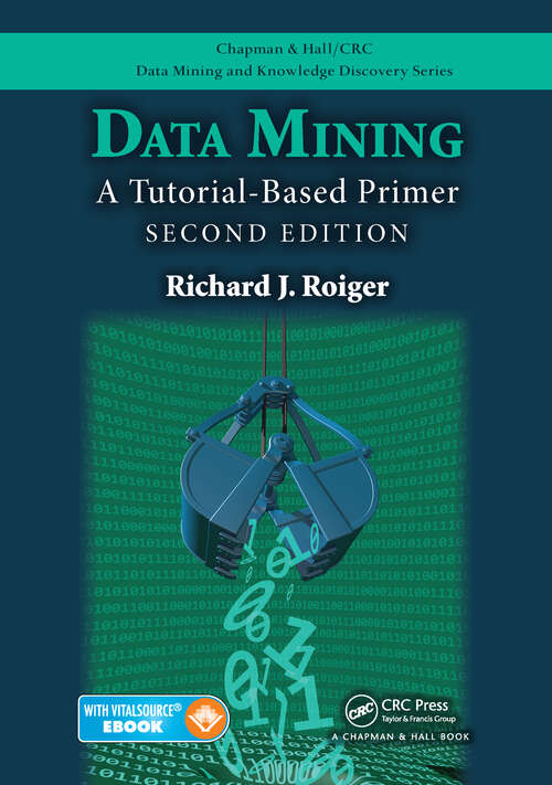 Book cover of Data Mining: A Tutorial-Based Primer, Second Edition (2) (Chapman & Hall/CRC Data Mining and Knowledge Discovery Series)