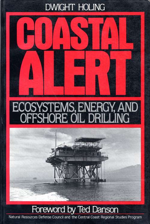 Coastal Alert: Energy Ecosystems And Offshore Oil Drilling
