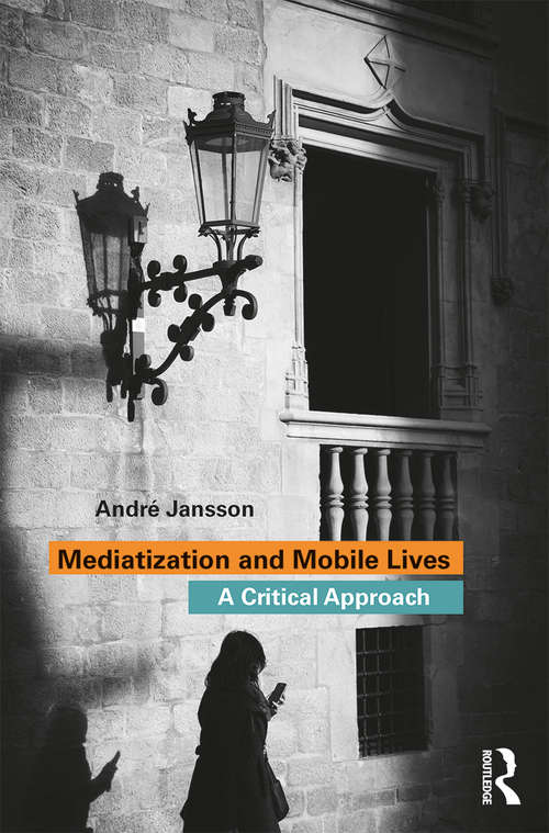 Cover image of Mediatization and Mobile Lives