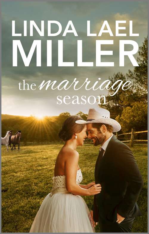 Book cover of The Marriage Season: The Marriage Pact The Marriage Charm The Marriage Season (Reissue) (The Brides of Bliss County #3)