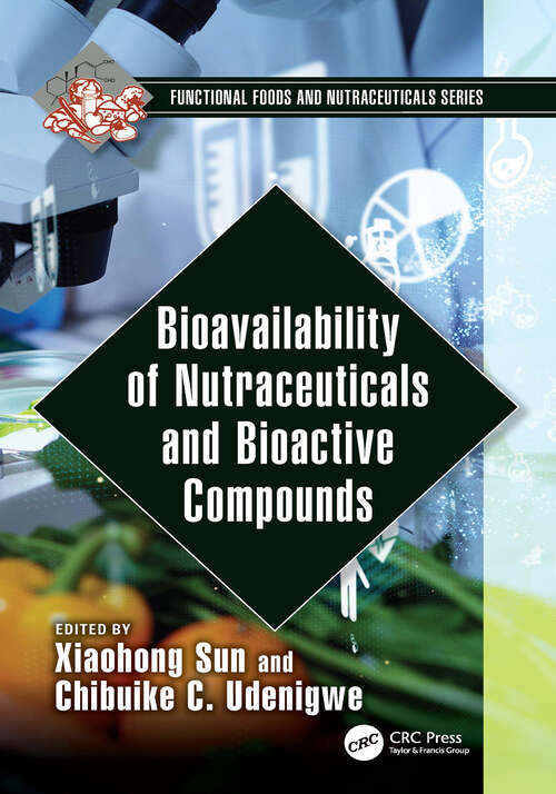 Book cover of Bioavailability of Nutraceuticals and Bioactive Compounds (1) (Functional Foods and Nutraceuticals)