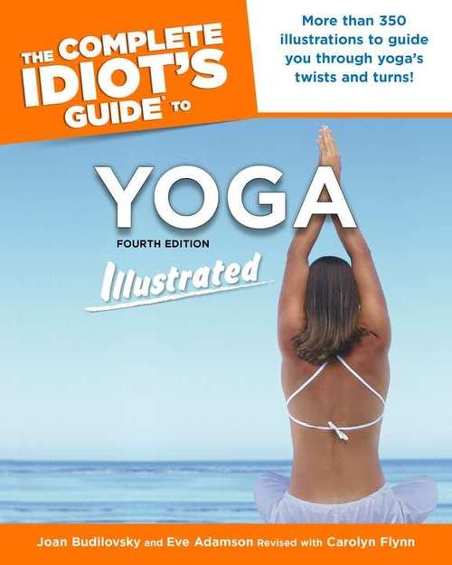 Book cover of The Complete Idiot's Guide to Yoga (4th edition)
