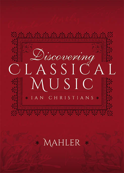 Book cover of Discovering Classical Music: Mahler (Discovering Classical Music)