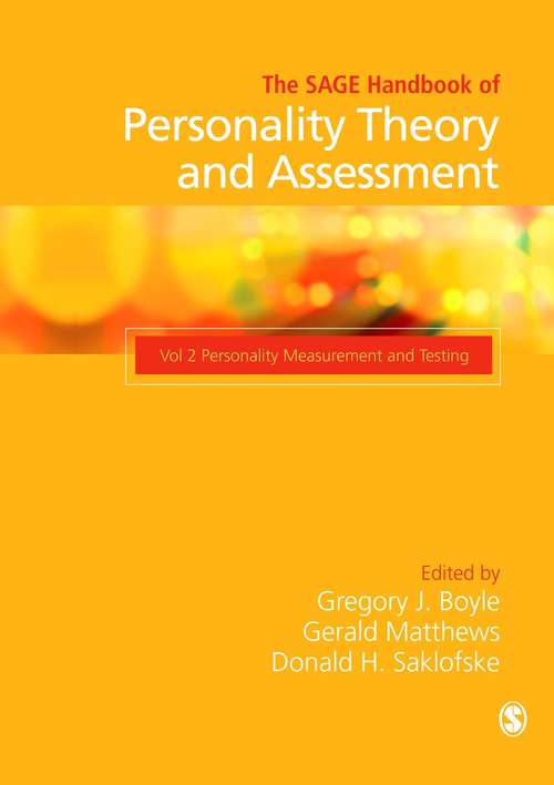 The SAGE Handbook of Personality Theory and Assessment: Personality Measurement and Testing (Volume 2) (Volume #2)