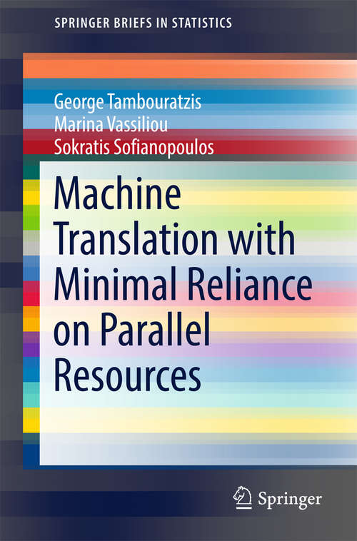 Book cover of Machine Translation with Minimal Reliance on Parallel Resources