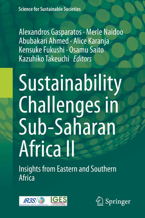 Sustainability Challenges in Sub-Saharan Africa II: Insights from Eastern and Southern Africa (Science for Sustainable Societies)