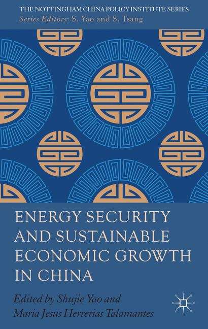 Energy Security And Sustainable Economic Growth In China