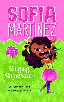 Singing Superstar (Sofia Martinez Ser.)