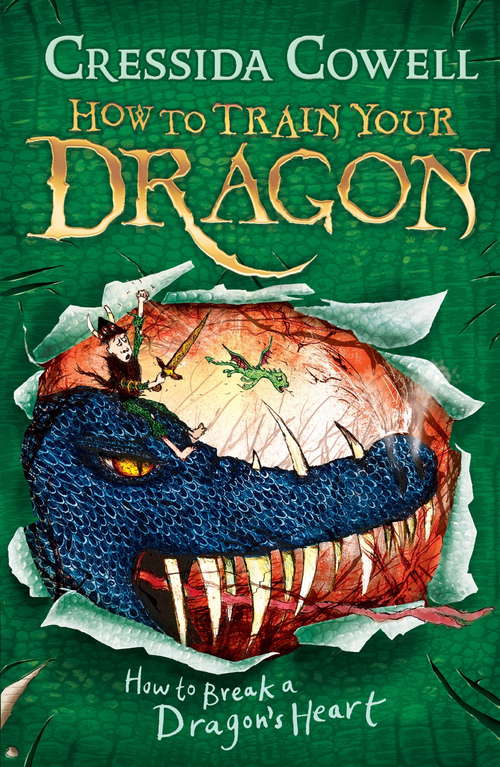 Book cover of How to Train Your Dragon: How to Break a Dragon's Heart: Book 8 (How to Train Your Dragon #8)