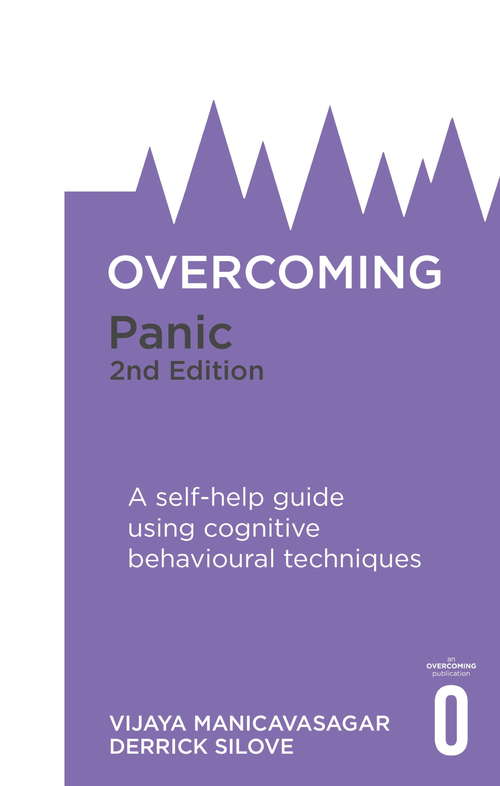 Book cover of Overcoming Panic, 2nd Edition: A self-help guide using cognitive behavioural techniques
