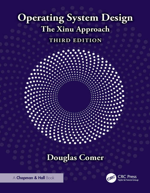 Book cover of Operating System Design: The Xinu Approach (3)