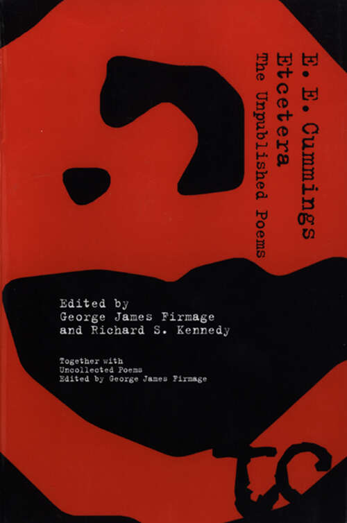 Book cover of Etcetera: The Unpublished Poems Of E. E. Cummings