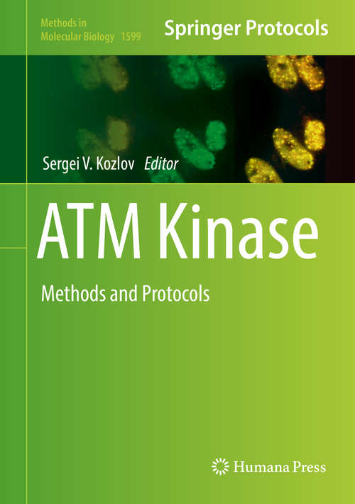 Book cover of ATM Kinase: Methods and Protocols (Methods in Molecular Biology #1599)