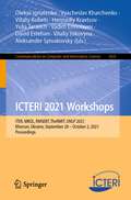 ICTERI 2021 Workshops: ITER, MROL, RMSEBT, TheRMIT, UNLP 2021, Kherson, Ukraine, September 28–October 2, 2021, Proceedings (Communications in Computer and Information Science #1635)