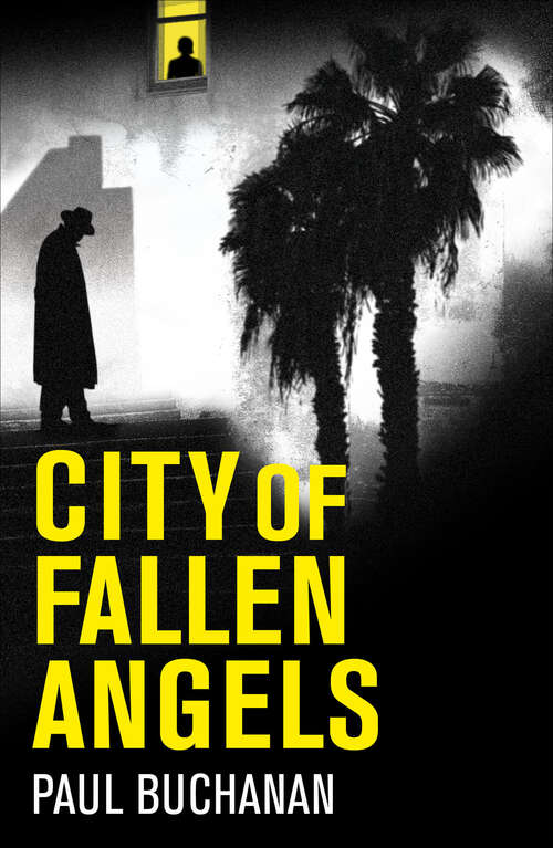 Book cover of City of Fallen Angels: Detective Noir Set In A Suffocating La Heat Wave