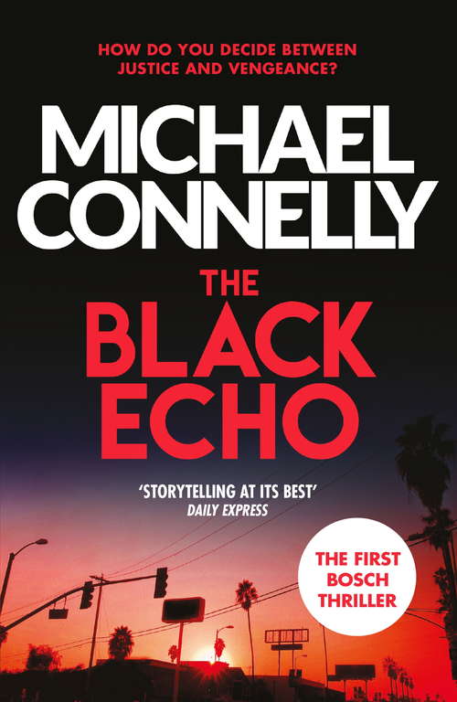 The Black Echo (Harry Bosch Series #1)