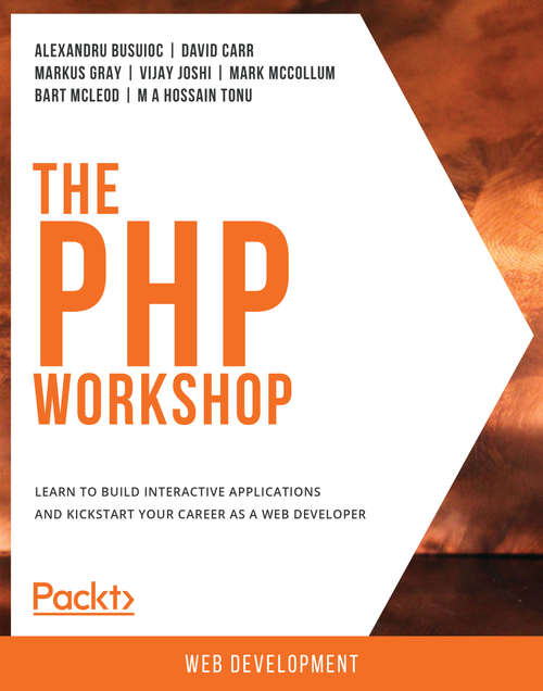 The PHP Workshop: A Practical, No-Nonsense Introduction to PHP Development