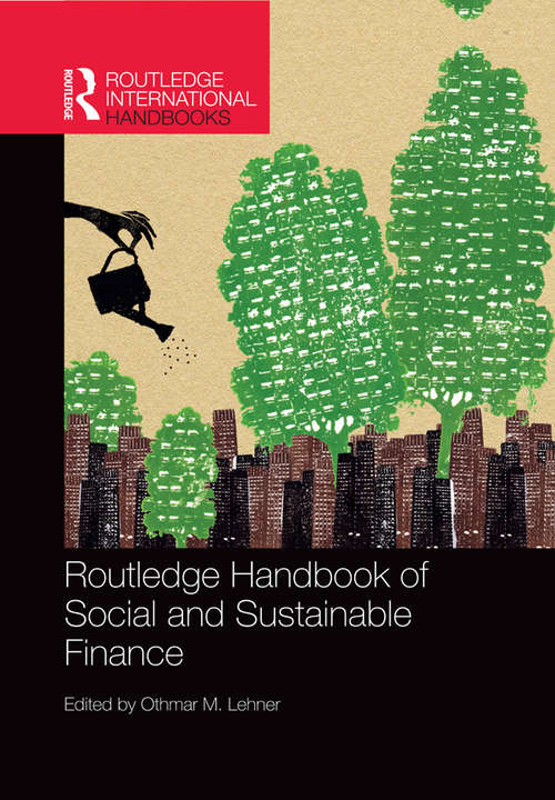 Routledge Handbook of Social and Sustainable Finance (Routledge International Handbooks)