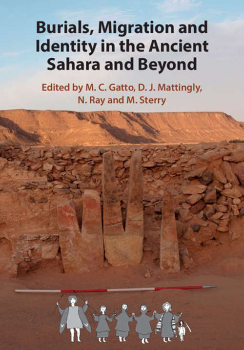 Burials, Migration and Identity in the Ancient Sahara and Beyond