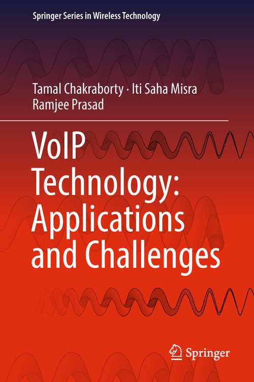 VoIP Technology: Applications and Challenges (Springer Series in Wireless Technology)