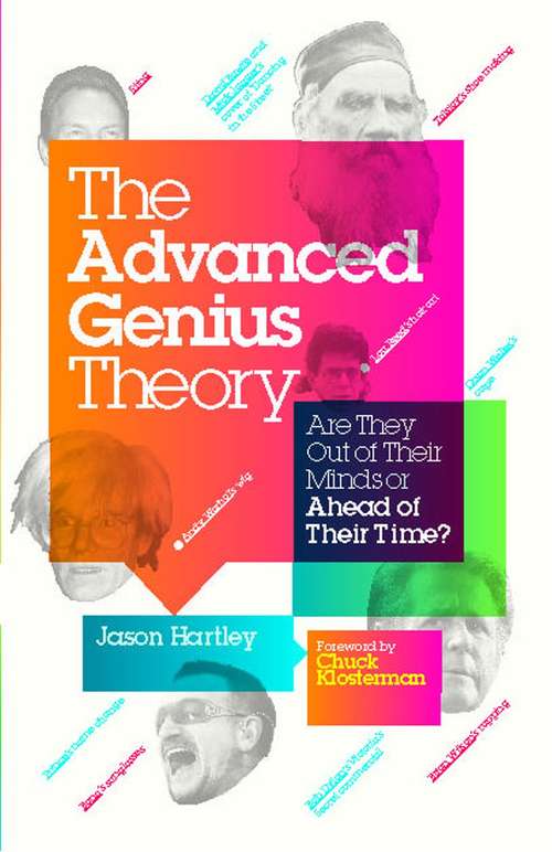 Book cover of The Advanced Genius Theory: Are They Out of Their Minds or Ahead of Their Time?