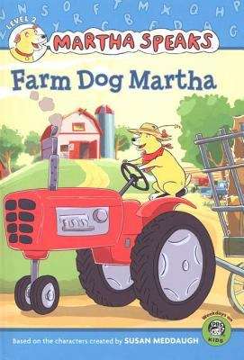 Book cover of Martha Speaks: Farm Dog Martha (Reader)