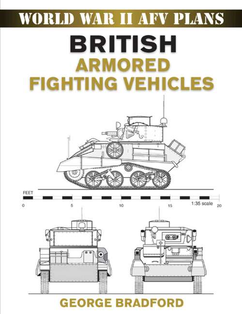 Book cover of British Armored Fighting Vehicles (World War II AFV Plans)